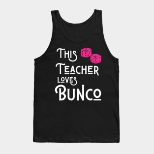 This Teacher Loves Bunco Funny Dice Game Shirts Hoodies Sweatshirts Tank Top